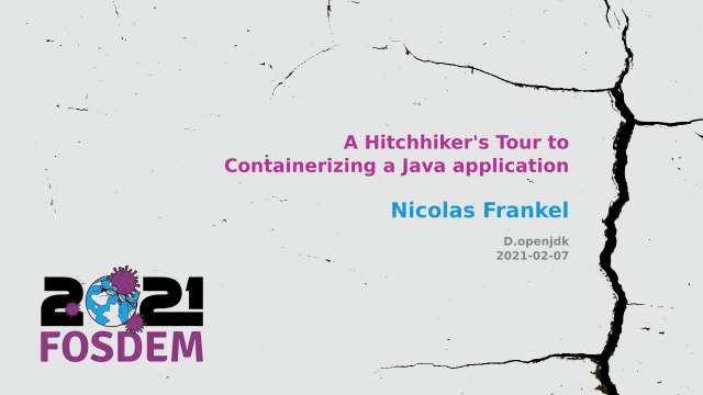 A Hitchhicker's Tour to Containerizing a Java application